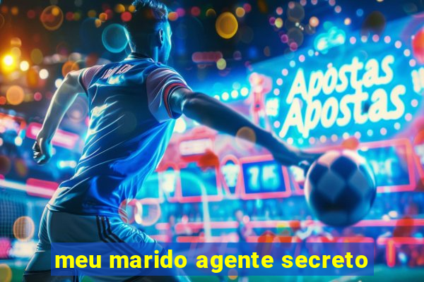 meu marido agente secreto